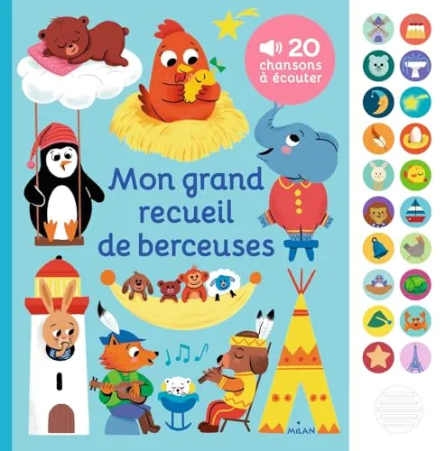 Mon grand livre sonore - Mon grand recueil de berceuses - Dès 1 an: 20 chansons à écouter