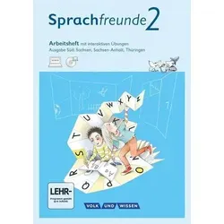 Sprachfreunde - Sprechen - Schreiben - Spielen - Ausgabe Süd (Sachsen, Sachsen-Anhalt, Thüringen) - Neubearbeitung 2015 - 2. Schuljahr: Arbeitsheft ... - Neubearbeitung 2015, 2. Schuljahr)