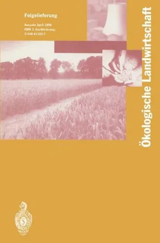 Ökologische Landwirtschaft von I. Lünzer und Hartmut Vogtmann - Taschenbuch über nachhaltige Landwirtschaft. Ideal für Studierende und Praktiker, die ökologische Anbaumethoden und Managementstrategien kennenlernen möchten.