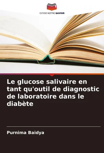 Le glucose salivaire en tant qu'outil de diagnostic de laboratoire dans le diabè