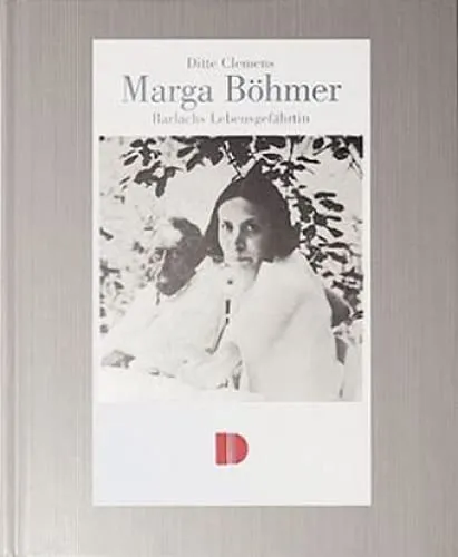 Marga Böhmer: Barlachs Lebensgefährtin - Biografischer Roman über das Leben von Marga Böhmer, die als Lebensgefährtin von Ernst Barlach eine wichtige Rolle in der Kunstszene spielte.