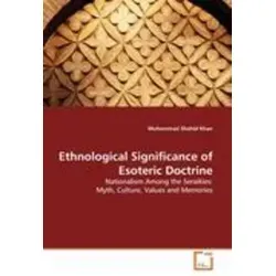 Ethnological Significance of Esoteric Doctrine Nationalism Among the Seraikies: Myth, Culture, Values and Memories