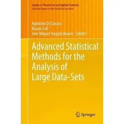 Advanced Statistical Methods for the Analysis of Large Data-Sets - Eine Sammlung ausgewählter Fachartikel, die sowohl methodische als auch anwendungsbezogene Fragestellungen zur Analyse großer Datensätze behandelt.