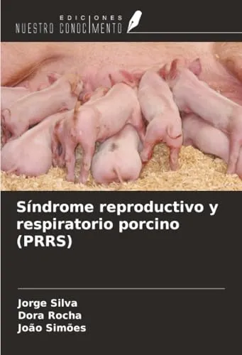 Síndrome reproductivo y respiratorio porcino (PRRS)