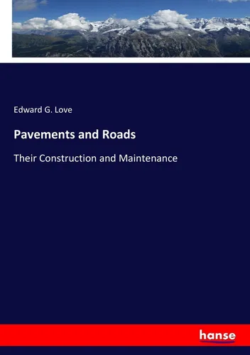 Pavements and Roads Edward G. Love