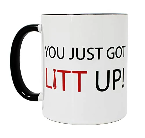You Just Got Litt Up! Tasse - Spruch von Louis Litt aus TV-Serie Suits - weiÃŸer Kaffeebecher innen & Henkel schwarz, spülmaschinenfest