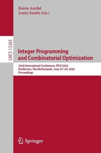 Springer Integer Programming and Combinatorial Optimization - Laura Sanità, Karen Aardal (2022) - Fachbuch über Optimierungsmethoden, ideal für Studierende und Fachleute, die tiefere Einblicke in kombinatorische Probleme suchen.