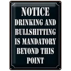Femer GmbH Metallschild Spruch 30x40 cm Notice drinking and bullshitting, (1 St), gewölbte Oberfläche, abgerundete Ecken, umgeschlagene Kanten