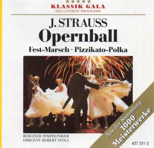 Johan Strauss - Opernball [Audio CD] Johan Strauss Robert Stolz and Die Berliner Symphoniker
