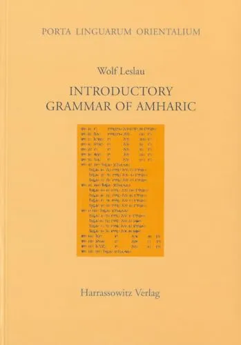 Introductory Grammar of Amharic - Porta Linguarum Orientalium Band 21 - Fachbuch zur Linguistik, bietet eine umfassende Einführung in die amharische Grammatik für Studierende und Linguisten.