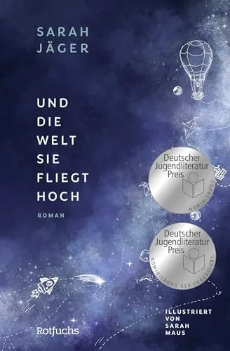 Und die Welt, sie fliegt hoch: Jugendbuch über Freundschaft - Ein bewegendes Jugendbuch ab 12 Jahren, das Freundschaft thematisiert und für den Deutschen Jugendliteraturpreis 2025 nominiert ist.