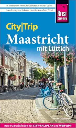 Reise Know-How CityTrip Maastricht: Reiseführer mit Stadtplan und kostenloser Web-App