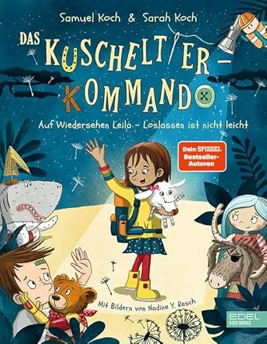 Das Kuscheltier-Kommando (Band 2) – Auf Wiedersehen, Leila - Ein einfühlsames Kinderbuch über das Abschiednehmen, ideal für Kinder ab 4 Jahren. Fördert emotionale Entwicklung und Verständnis für Veränderungen.