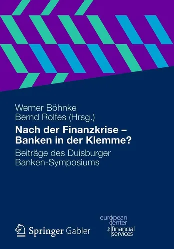 Nach der Finanzkrise - Banken in der Klemme? von Bernd Rolfes - Studium & Erwachsenenbildung, tiefgehende Analysen zur Finanzkrise und deren Auswirkungen auf Banken im Hardcover-Format.