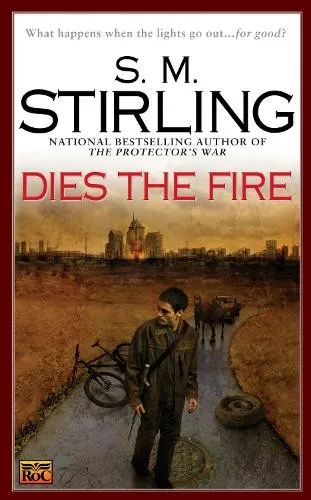 S. M. Stirling Dies the Fire (Taschenbuch) Novel of the Change