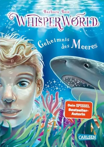 Whisperworld 3: Geheimnis des Meeres: Eine spannende Lesereise für Kinder ab 9 in eine unbekannte Welt – mit wilden Tieren, Fantasiewesen, Prüfungen und ganz viel Abenteuer (3)