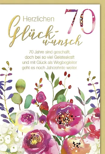 70. Geburtstag - Blumen Grußkarte mit Umschlag - Glückwunschkarte im Format 11,5x17 cm, perfekt für herzliche Glückwünsche zum runden Geburtstag.