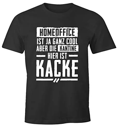 MoonWorks® Herren T-Shirt Spruch Home-Office ist ja ganz cool Aber die Kantine Hier ist Kacke Fun Motiv Büro lustig anthrazit 3XL