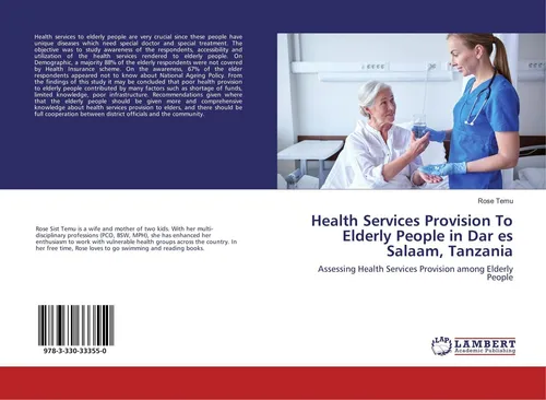 Rose Temu | Health Services Provision To Elderly People in Dar es Salaam,...