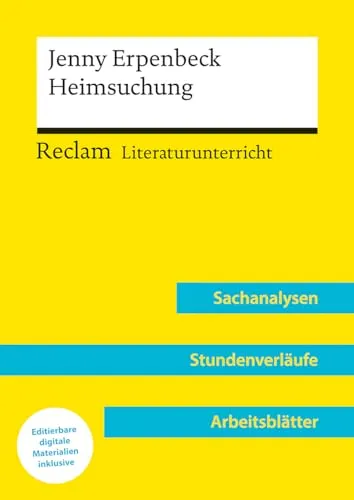 Jenny Erpenbeck: Heimsuchung (Lehrerband) mit Downloadpaket - Hörbücher für den Literaturunterricht | Umfassende Unterrichtsmaterialien mit Sachanalysen, Stundenverläufen und didaktischen Hinweisen für effektiven Unterricht.