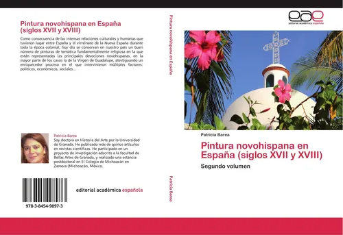 Pintura novohispana en España (siglos XVII y XVIII) Patricia Barea