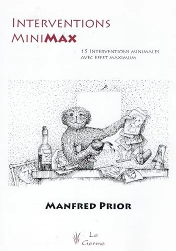 Interventions MiniMax - 15 interventions minimales avec effet maximum: 15 Interventions minimales à effet maximal