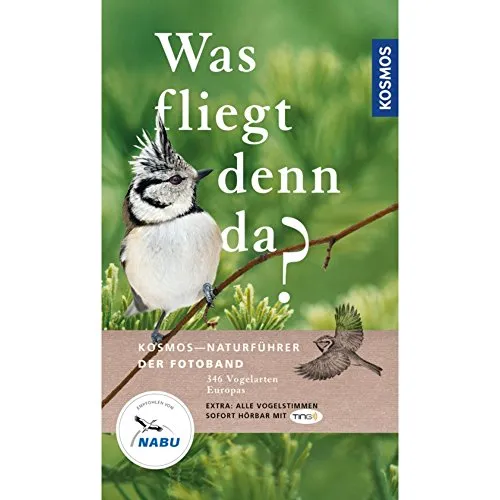 Was fliegt denn da? Der Fotoband: 346 Vogelarten Europas