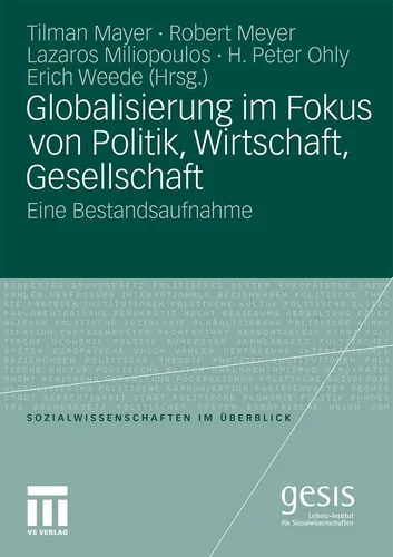 Globalisierung im Fokus von Politik, Wirtschaft und Gesellschaft - Ein umfassender Überblick über die Auswirkungen der Globalisierung auf verschiedene Bereiche. Ideal für Interessierte an politischen und gesellschaftlichen Entwicklungen.