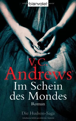 Im Schein des Mondes: Roman - Die Hudson-Saga