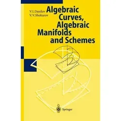 Algebraic Geometry I: Algebraic Curves, Algebraic Manifolds and Schemes - Ein einführendes Buch über algebraische Geometrie, das komplexe Themen verständlich erklärt und ideal für Studierende ist.