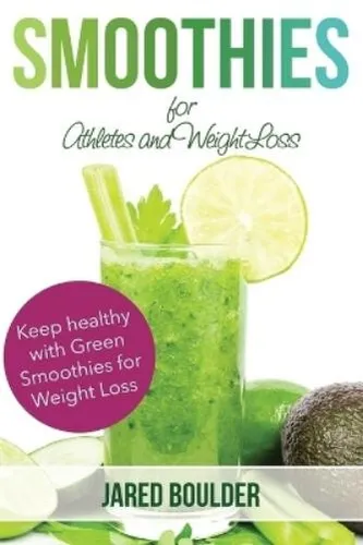 Jared Boulder Smoothies for Athletes and Weight Loss (Taschenbuch) (US IMPORT)