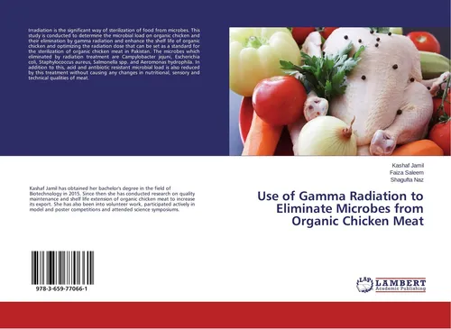 Use of Gamma Radiation to Eliminate Microbes from Organic Chicken Meat Kashaf Ja