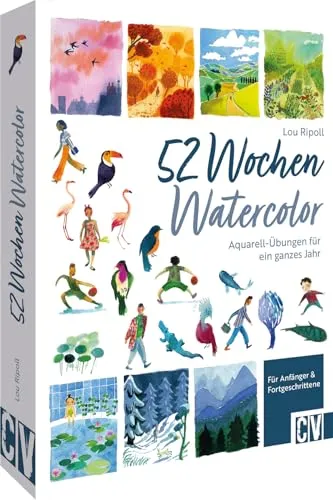 Aquarell Übungs-Buch 52 Wochen Watercolor - Aquarell-Übungen für Anfänger und Fortgeschrittene, lerne ganzjährig beeindruckende Aquarell-Bilder zu malen