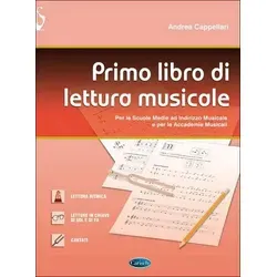 Cappellari, A: Primo Libro di Lettura Musicale für Anfänger - Lehrmaterial für den Einstieg ins Solfeggio, ideal für Schüler der Musikmittelschulen. Unterstützt die musikalische Grundausbildung.