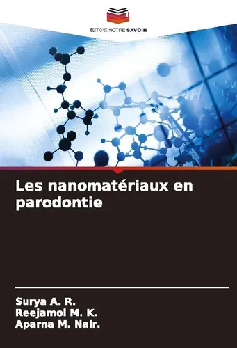 Les nanomatériaux en parodontie Surya A. R.