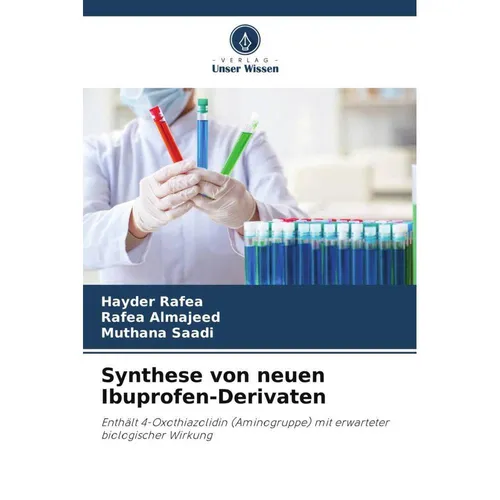Unser Wissen Synthese von neuen Ibuprofen-Derivaten (Hayder Rafea, Rafea Almajeed, Muthana Saadi, 2022) (56886537)