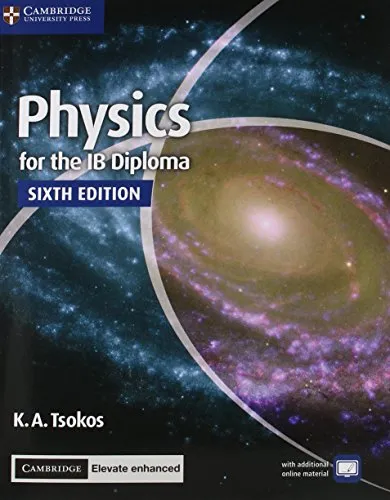 Physics for the IB Diploma - Schulbücher Physik für das IB-Diplom, umfassende Vorbereitung auf Prüfungen mit klaren Erklärungen und praktischen Beispielen.