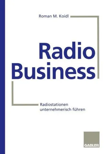 Springer Radio Business (2012) (55508502) - Fachbuch für Radiowissenschaften - Fachbuch über Radiowissenschaften, bietet umfassende Einblicke in die Branche und ist ideal für Studierende und Fachleute.