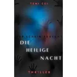 Der Schein Täuscht: Die Heilige Nacht