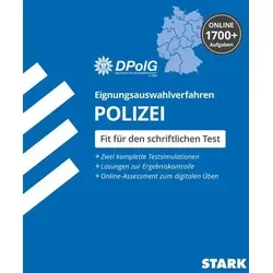 STARK Eignungsauswahlverfahren Polizei - Einstellungstest für alle Landespolizeien - Allgemeine Bewerbungsratgeber mit umfassenden Übungen und Strategien zur optimalen Vorbereitung auf den Einstellungstest der Polizei.