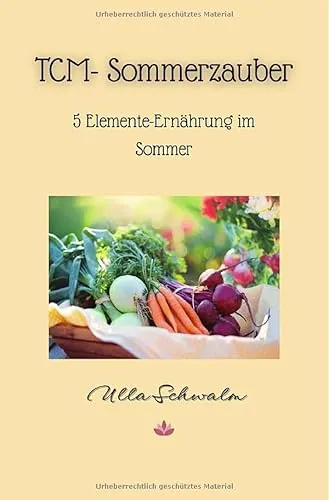 TCM-Sommerzauber: 5 Elemente-Ernährung im Sommer