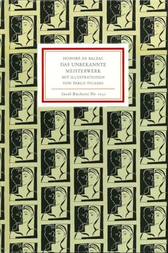Das unbekannte Meisterwerk. Mit Illustrationen von Pablo Picasso (Insel Bücherei Nr. 1031)