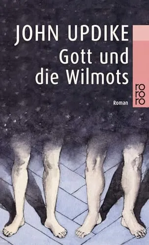 Gott und die Wilmots: Roman