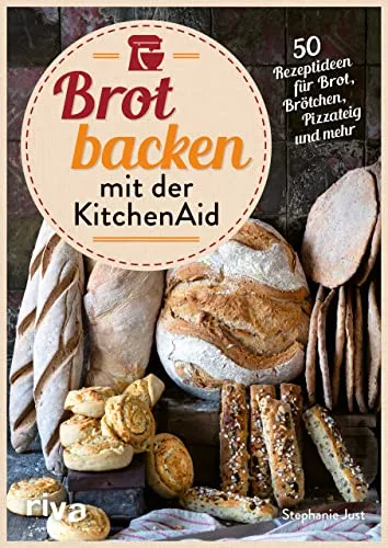Brot backen mit der KitchenAid: 50 kreative Rezeptideen - Freizeit, Haus & Garten – Entdecken Sie 50 vielfältige Rezepte für Brot, Brötchen und Pizzateig, ideal für Hobbybäcker und Liebhaber von Vollkorn- und Sauerteig.
