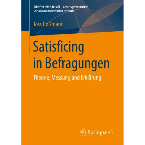 Springer Satisficing in Befragungen (Joss Rossmann, 2017) (55884162)