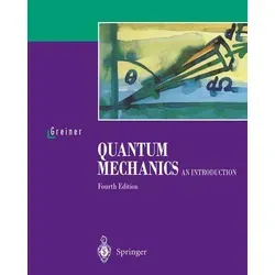 Quantum Mechanics An Introduction - Belletristik und Einführung in die Quantenmechanik, bietet fundierte Kenntnisse der grundlegenden Konzepte und ist ideal für Studierende und Interessierte.