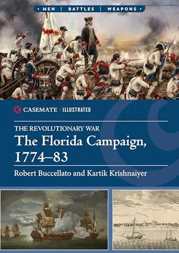 Buccellato, Robert - Revolutionary War: The Florida Campaign 1 - Bücher über die amerikanische Revolution, spannende Einblicke in die Florida-Kampagne, ideal für Geschichtsinteressierte und Sammler