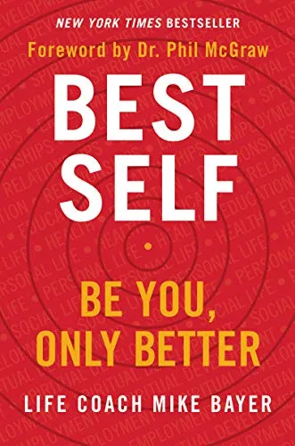 Best Self: Be You, Only Better by Mike Bayer - Hardback - Inspiration und persönliche Entwicklung in einem 352-seitigen Buch. Ideal für alle, die ihr volles Potenzial entfalten möchten.