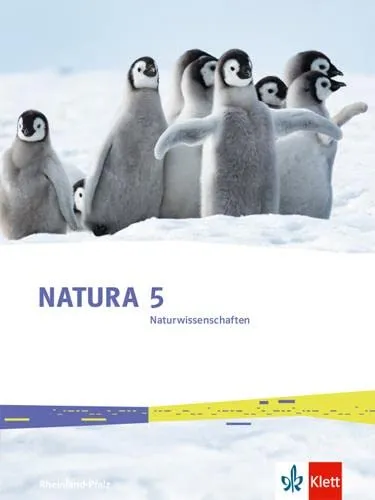 Natura Naturwissenschaften 5. Ausgabe Rheinland-Pfalz: Schulbuch Klasse 5 - Biologie Schulbuch für Klasse 5 mit anschaulichen Illustrationen und praxisnahen Experimenten für ein spannendes Lernen.