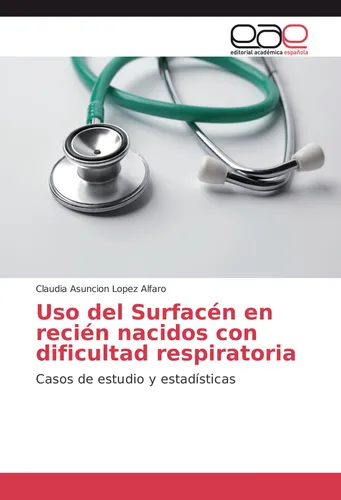 Uso del Surfacén en recién nacidos con dificultad respiratoria Claudia Asuncion
